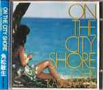 Toshiki Kadomatsu – On The City Shore (1983, Vinyl) - Discogs