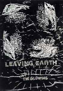 Leaving Earth - The Glowing album cover