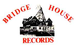 Bridge House Records on Discogs