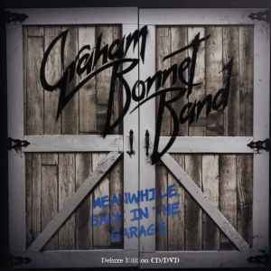 Meanwhile, Back In The Garage - Graham Bonnet Band