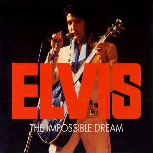 Elvis Presley - The Impossible Dream