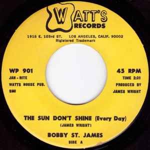 Bobby St. James – The Sun Don't Shine / I've Been Taken For A Ride