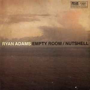 Ryan Adams - Empty Room/Nutshell album cover