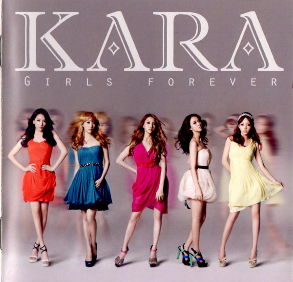 Kara - Girls Forever | Releases | Discogs