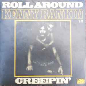 Kenny Rankin - Creepin' / Roll Around album cover
