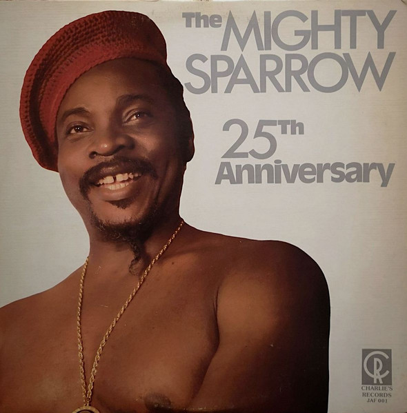 Mighty Sparrow – 25th Anniversary (1956-1980) (1979, Vinyl