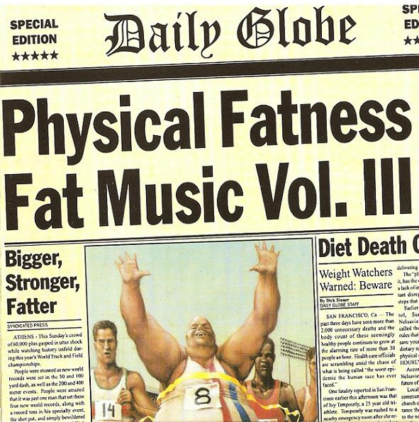 Various - Fat Music Vol. III: Physical Fatness | Releases | Discogs