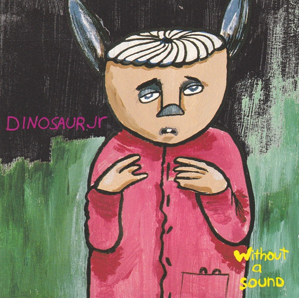 Dinosaur Jr. – Without A Sound (1994, Vinyl) - Discogs