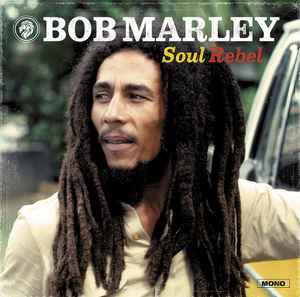 Bob Marley & The Wailers - Soul Rebel album cover