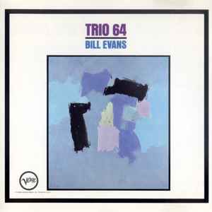 Trio 64 / Bill Evans, p | Evans, Bill (1929-1980) - pianiste. P