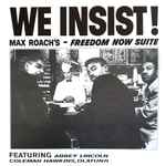 Cover of We Insist! Max Roach's Freedom Now Suite, 2020, Vinyl
