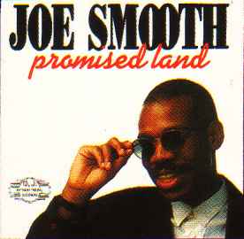 Joe Smooth – Promised Land (1988, Vinyl) - Discogs