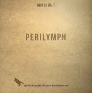 Perilymph - Tout En Haut album cover
