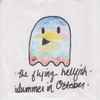 The Flying Hellfish* - Summer In October