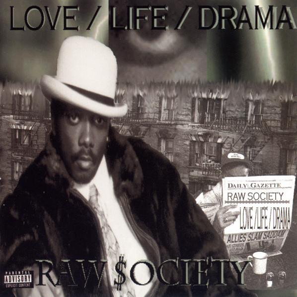 RAW SOCIETY/ LOVE/ LIFE/DRAMA G-RAP CD - 洋楽