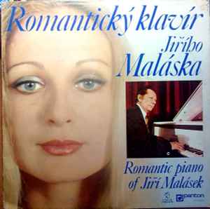 Jiří Malásek - Romantický Klavír Jiřího Maláska (Romantic Piano Of Jiří Malásek)