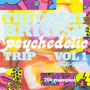 Various - The Great British Psychedelic Trip Vol. 1 1966-1969