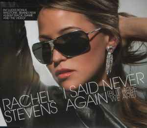 Rachel Stevens - I Said Never Again (But Here We Are)