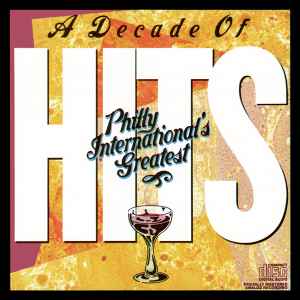 Ten Years Of # 1 Hits (A Decade Of Hits - Philly International's