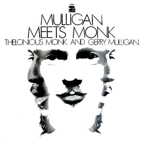 Thelonious Monk And Gerry Mulligan - Mulligan Meets Monk