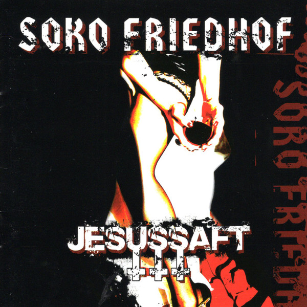 last ned album Soko Friedhof - Jesussaft