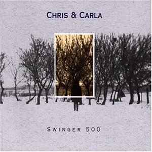 Chris & Carla - Swinger 500 album cover