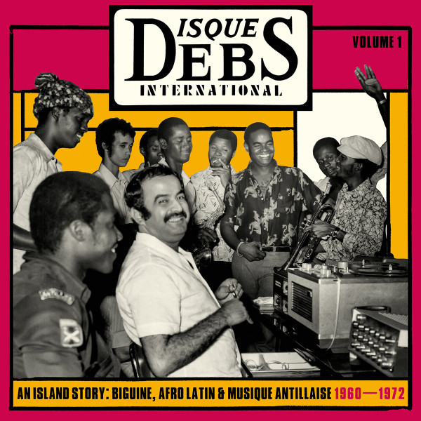 Various – Disques Debs International Volume 1 (An Island Story: Biguine, Afro Latin & Musique Antillaise 1960-1972) (CD)