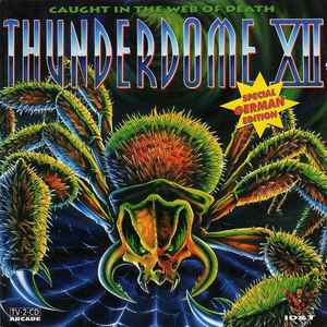 Thunderdome XII (Caught In The Web Of Death) - Various