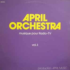 April Orchestra - Musique Pour Radio-TV, Vol. 3 - Unknown Artist