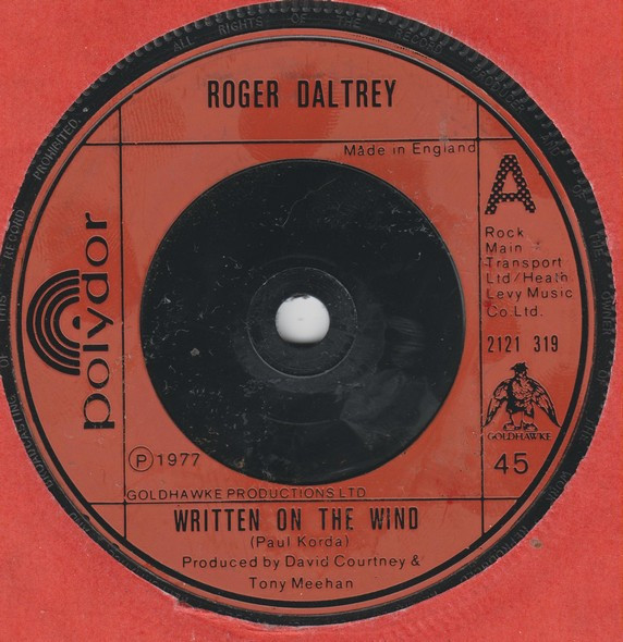 Roger Daltrey – Written On The Wind/Dear John (1977, Vinyl) - Discogs