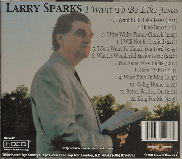 ladda ner album Larry Sparks - I Want To Be Like Jesus
