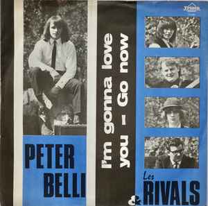 Peter Belli - I'm Gonna Love You / Go Now
