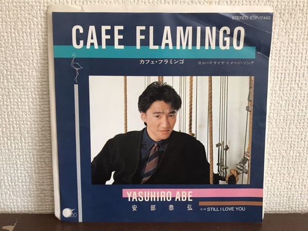 descargar álbum Yasuhiro Abe - Cafe Flamingo Still I Love You