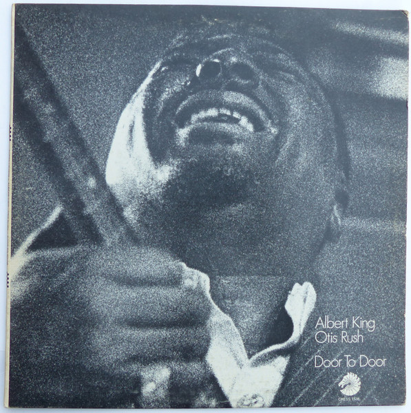 Albert King / Otis Rush – Door To Door (Vinyl) - Discogs