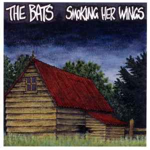 The Bats - Smoking Her Wings album cover