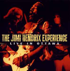 The Jimi Hendrix Experience - Live In Ottawa album cover