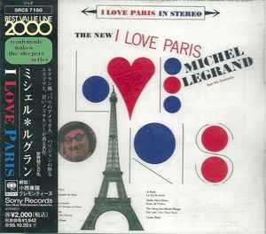 Michel Legrand And His Orchestra – The New I Love Paris (1993, CD