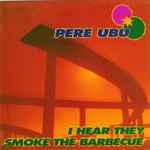 I Hear They Smoke The Barbecue、1991、Vinylのカバー