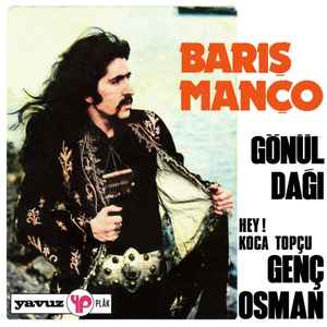 Barış Manço - Gönül Dağı / Genç Osman (Hey Koca Topçu)