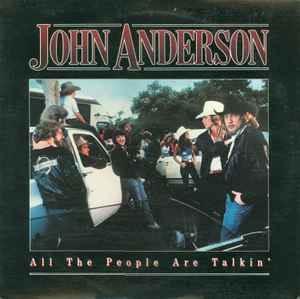John Anderson (3) - All The People Are Talkin'