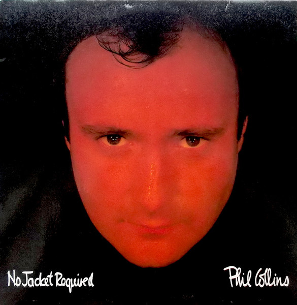 Phil Collins – No Jacket Required (1986, Vinyl) - Discogs