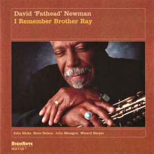 David "Fathead" Newman - I Remember Brother Ray