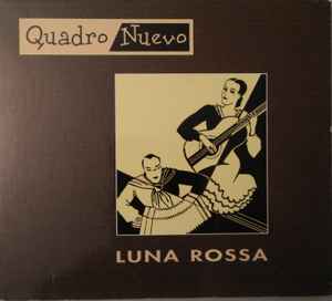 Quadro Nuevo - Luna Rossa album cover