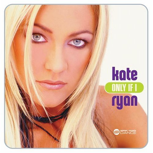 løst dygtige strop Kate Ryan – Only If I (2005, CD) - Discogs