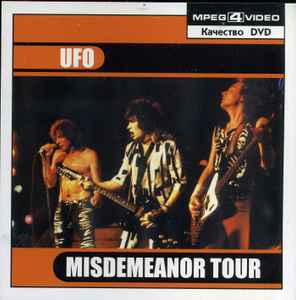 UFO – The Misdemeanour Tour (MPEG4, CD) - Discogs
