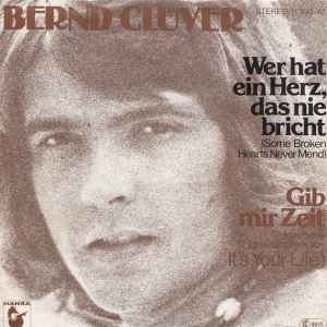 Wer Hat Ein Herz, Das Nie Bricht / Gib Mir Zeit (Vinyl, 7
