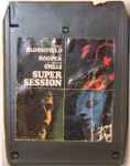 Cover of Super Session, 1972, 8-Track Cartridge