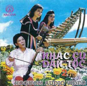 Nhạc Cụ Dân Tộc Việt Nam 2 (CD) - Discogs