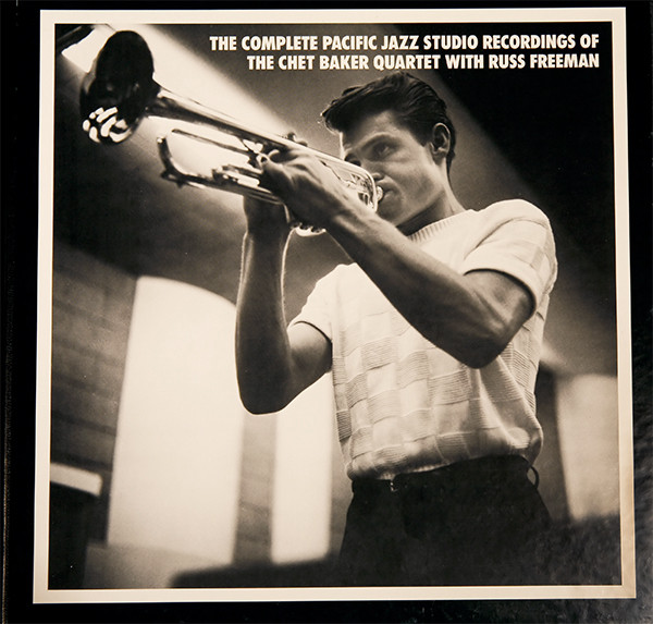 The Chet Baker Quartet With Russ Freeman – The Complete Pacific