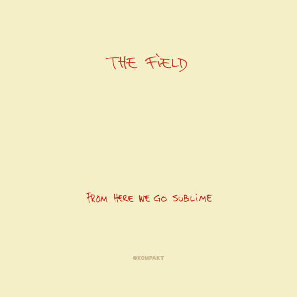 The Field – From Here We Go Sublime (2019, Vinyl) - Discogs